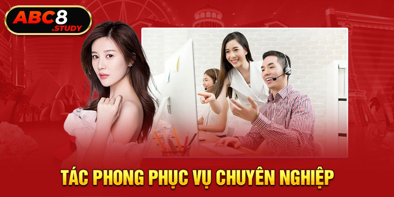 Tác phong phục vụ chuyên nghiệp